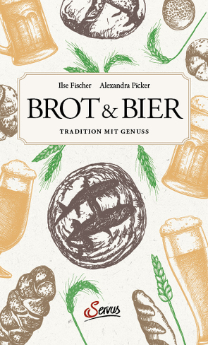 Brot & Bier von Fischer,  Ilse, Picker,  Alexandra