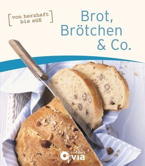 Brot, Brötchen & Co. von Martins,  Isabel