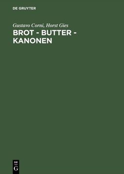 Brot – Butter – Kanonen von Corni,  Gustavo, Gies,  Horst