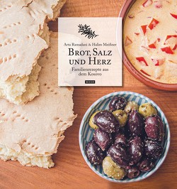 Brot, Salz und Herz von Meißner,  Halim, Ramadani,  Arta