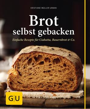 Brot selbst gebacken von Müller-Urban,  Kristiane