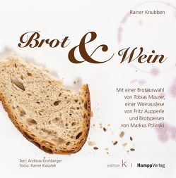 Brot & Wein von Knubben,  Rainer