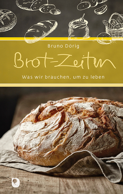 Brot-Zeiten von Dörig,  Bruno