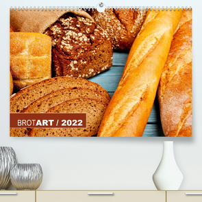 BROTART / 2022 (Premium, hochwertiger DIN A2 Wandkalender 2022, Kunstdruck in Hochglanz) von Kerpa,  Ralph