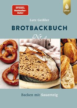 Brotbackbuch Nr. 4 von Geißler,  Lutz