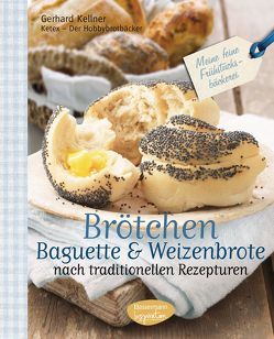 Brötchen, Baguettes und Weizenbrote nach traditionellen Rezepturen von Kellner,  Gerhard