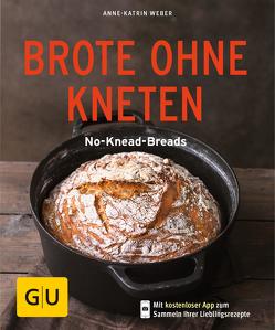 Brote ohne Kneten von Weber,  Anne-Katrin