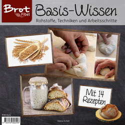 BROTFibel Basis-Wissen von Valesa,  Schell