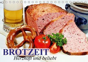 Brotzeit. Herzhaft und beliebt (Tischkalender 2019 DIN A5 quer) von Stanzer,  Elisabeth