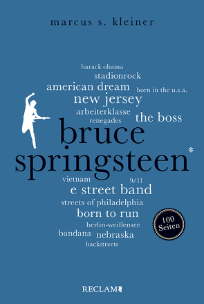 Bruce Springsteen. 100 Seiten von Kleiner,  Marcus S.