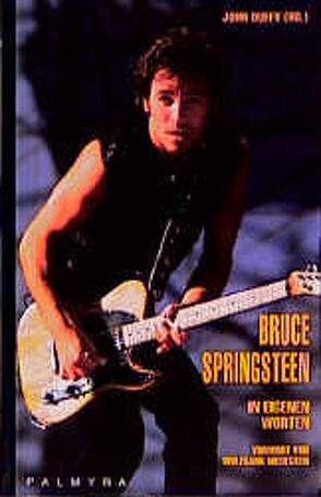 Bruce Springsteen von Duffy,  John, Dürr,  Peter, Niedecken,  Wolfgang, Wintzer,  Sylke