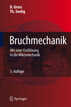 Bruchmechanik von Gross,  Dietmar, Seelig,  Thomas