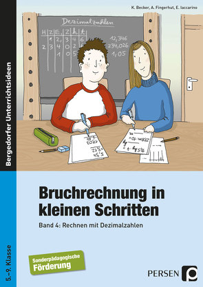 Bruchrechnung in kleinen Schritten 4 von Becker,  Kathrin, Fingerhut,  Andrea, Iaccarino,  Elena