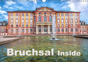 Bruchsal Inside (Wandkalender 2019 DIN A3 quer) von Eckerlin,  Claus