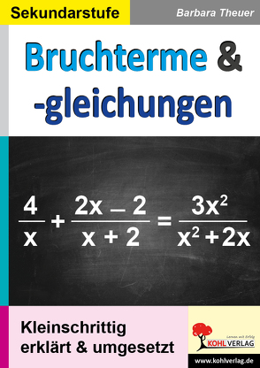 Bruchterme & -gleichungen von Theuer,  Barbara