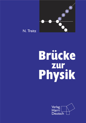 Brücke zur Physik von Treitz,  Norbert