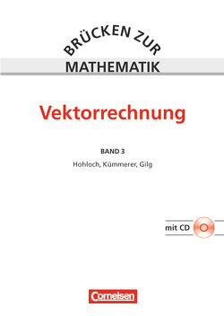 Brücken zur Mathematik – Band 3 von Gilg,  Jürgen, Hohloch,  Eberhard, Kümmerer,  Harro, Kurz,  Günther