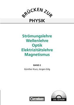 Brücken zur Physik – Band 2 von Gilg,  Jürgen, Kurz,  Günther