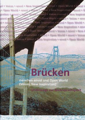 Brücken zwischen envol und Open World – Broschüre von Egli,  M., Klee,  P., Wirrer,  M.