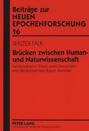 Brücken zwischen Human- und Naturwissenschaft von Falk,  Cristina