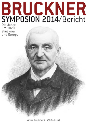 Bruckner-Symposion St. Florian 2014 von Lindner,  Andreas, Petermayr,  Klaus