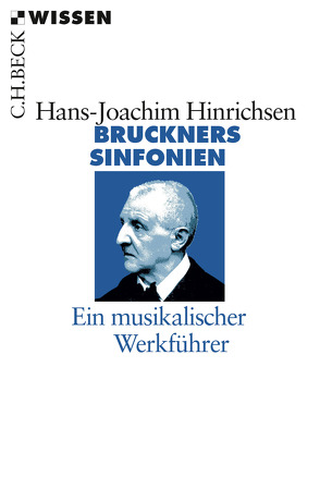 Bruckners Sinfonien von Hinrichsen,  Hans-Joachim