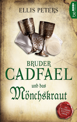 Bruder Cadfael und das Mönchskraut von Malsch,  Eva, Peters,  Ellis