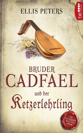 Bruder Cadfael und der Ketzerlehrling von Peters,  Ellis, Wiemken,  Christel