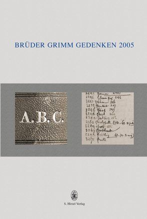 Brüder Grimm Gedenken. Band 16 von Humboldt-Universität zu Berlin