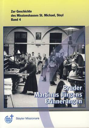 Bruder Martinus Jürgens – Erinnerungen von Krause,  Manfred