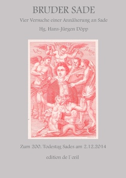 Bruder Sade von Hans-Jürgen,  Döpp, Isabelle,  Azoulay, Regina,  Gomez, Volkmar,  Sigusch