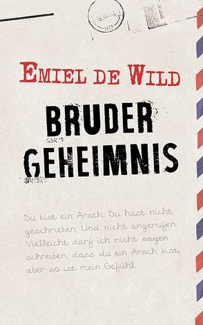Brudergeheimnis von de Wild,  Emiel, Erdorf,  Rolf