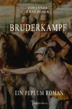 Bruderkampf von Krakhofer,  Johannes, Verlag,  Tribus