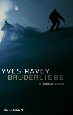 Bruderliebe von Ravey,  Yves, Wicharz-Lindner,  Angela