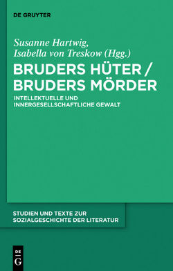 Bruders Hüter / Bruders Mörder von Hartwig,  Susanne, Treskow,  Isabella