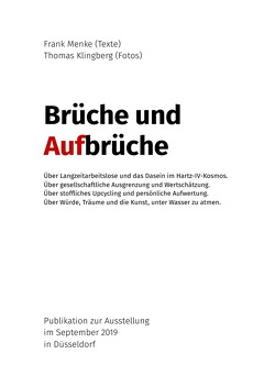 Brüche und Aufbrüche – Publikation zur Ausstellung von Thomas Klingberg und Frank Menke in Düsseldorf von Klingberg,  Thomas, Menke,  Frank