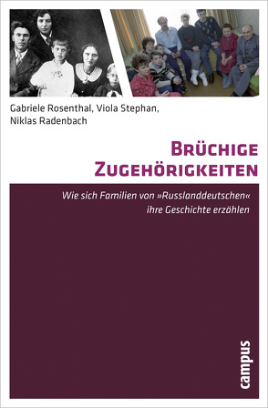 Brüchige Zugehörigkeiten von Radenbach,  Niklas, Rosenthal,  Gabriele, Stephan,  Viola