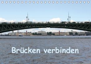 Brücken verbinden (Tischkalender 2018 DIN A5 quer) von Bauch,  Dorothee