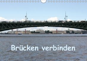 Brücken verbinden (Wandkalender 2018 DIN A4 quer) von Bauch,  Dorothee