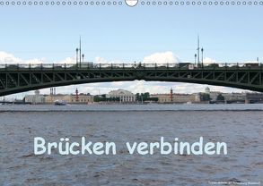 Brücken verbinden (Wandkalender 2019 DIN A3 quer) von Bauch,  Dorothee