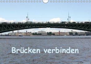 Brücken verbinden (Wandkalender 2019 DIN A4 quer) von Bauch,  Dorothee