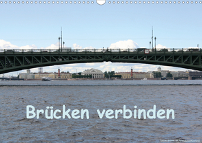 Brücken verbinden (Wandkalender 2020 DIN A3 quer) von Bauch,  Dorothee