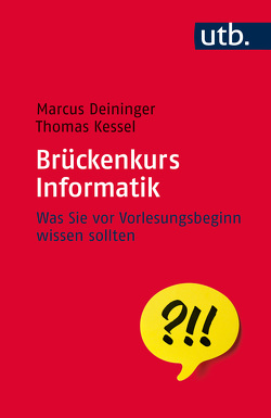 Brückenkurs Informatik von Deininger,  Marcus, Kessel,  Thomas