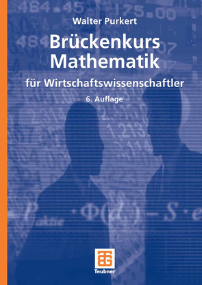 Brückenkurs Mathematik für Wirtschaftswissenschaftler von Purkert,  Walter