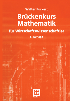 Brückenkurs Mathematik für Wirtschaftswissenschaftler von Purkert,  Walter
