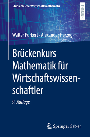 Brückenkurs Mathematik für Wirtschaftswissenschaftler von Herzog,  Alexander, Purkert,  Walter