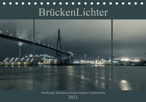 BrückenLichter (Tischkalender 2021 DIN A5 quer) von Muß,  Jürgen