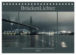 BrückenLichter (Tischkalender 2024 DIN A5 quer), CALVENDO Monatskalender von Muß,  Jürgen