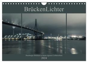BrückenLichter (Wandkalender 2024 DIN A4 quer), CALVENDO Monatskalender von Muß,  Jürgen