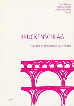 Brückenschlag von Klöckner,  Stefan, Kreuels,  Matthias, Massenkeil,  Günther